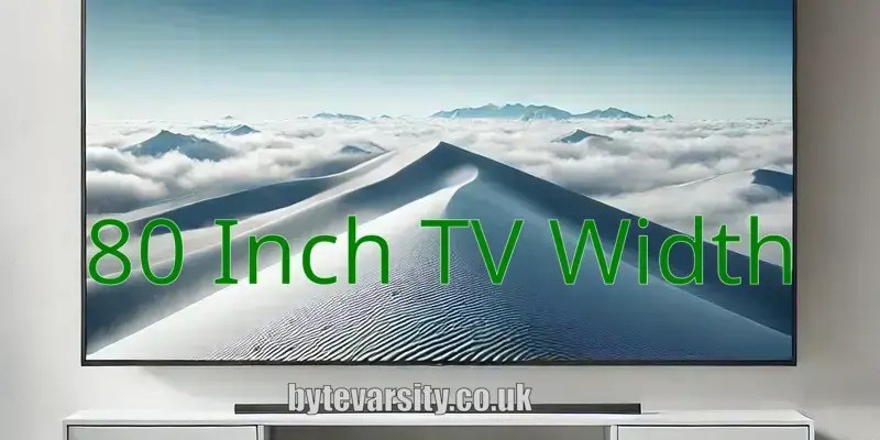 80 Inch TV Width