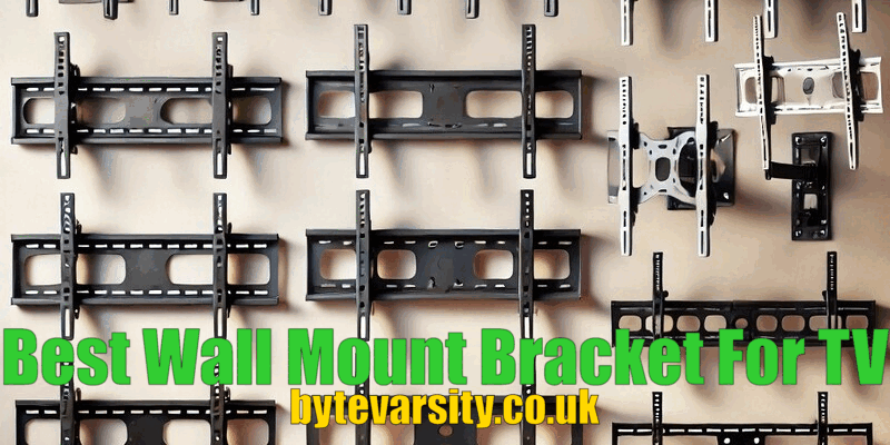 Best Wall Mount Bracket For TV