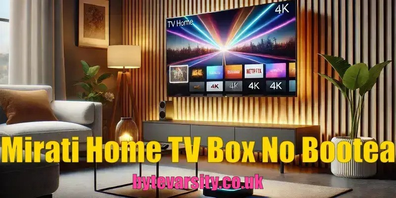 Mirati Home TV Box No Bootea